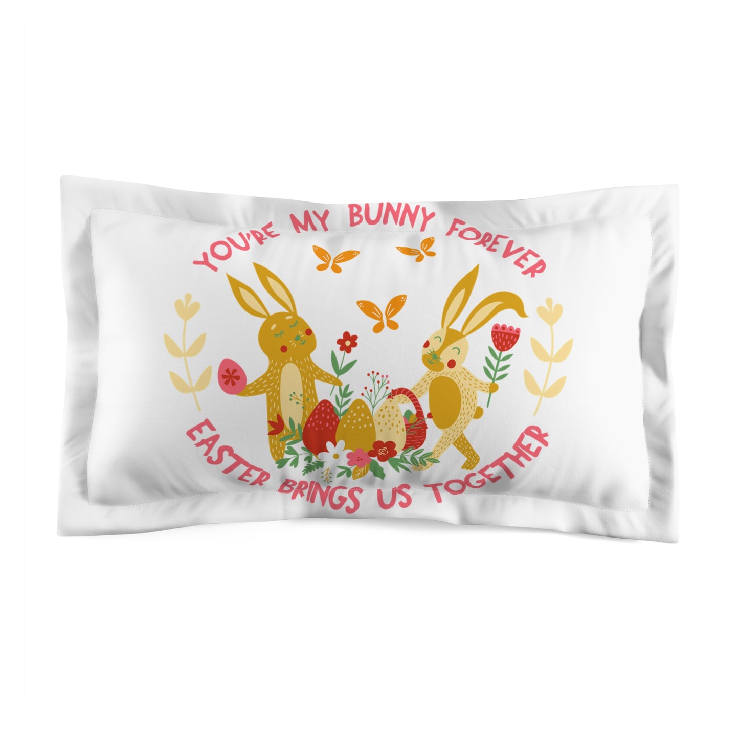 Bunny Love Pillow Sham - Easter Decor, Spring Home Accent, Cute Gift for Kids, Seasonal Bedding, Cozy Bedroom